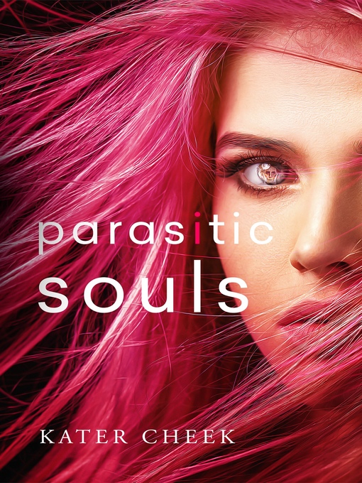 Title details for Parasitic Souls by Kater Cheek - Available